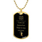 Aquarius Excuse | Zodiac Dog Tag