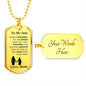 To my Son from Mom | Always Remember Dog Tag