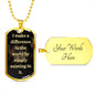 I Make a Difference | Daily Affirmation Dog Tag