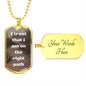 Right Path | Daily Affirmation Dog Tag