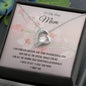 To My Loving Mom | Forever Grateful Forever Love Necklace