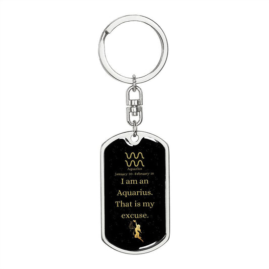 Aquarius Excuse | Zodiac Dog Tag Keychain