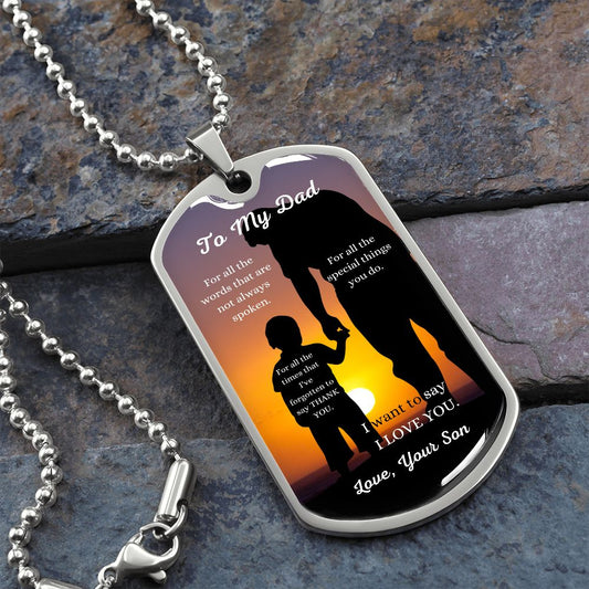 To my Dad | For All the Times Dog Tag