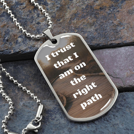 Right Path | Daily Affirmation Dog Tag