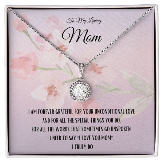 To My Loving Mom | Forever Grateful Eternal Hope Necklace