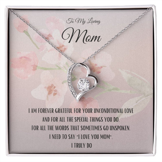 To My Loving Mom | Forever Grateful Forever Love Necklace